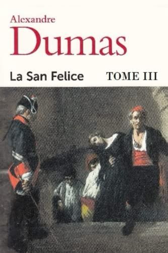 La San Felice Tome III French Edition Doc