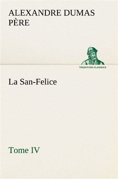La San Felice Tome IV French Edition PDF