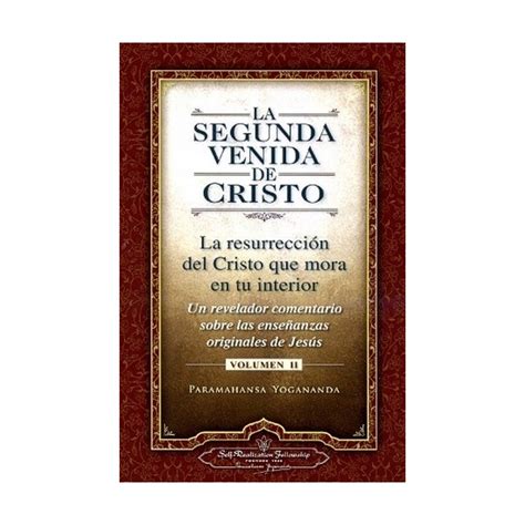 La Segunda Venida de Cristo Vol 2 The Second Coming of Christ Vol 2 Self-Realization Fellowship Spanish Edition Doc