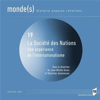 La Société des Nations : Une Ligue Extraordinaire qui a Façonné le Monde Moderne