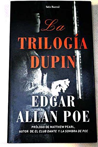 La Trilogia Dupin the Dupin Trilogy Spanish Edition Kindle Editon