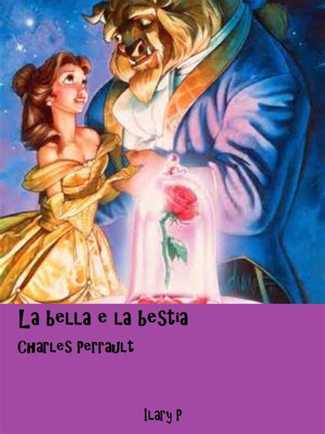 La bella e la bestia Le fiabe di Charles Perrault Italian Edition Kindle Editon