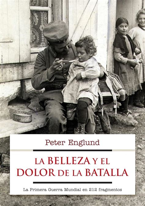 La belleza y el dolor de la batalla Spanish Edition Doc