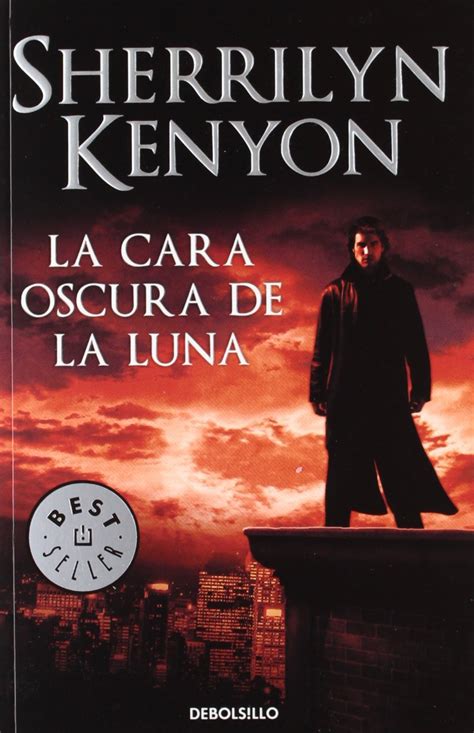 La cara oscura de la luna Dark Side of The Moon Los Cazadores Oscuros Dark-hunters Spanish Edition Kindle Editon