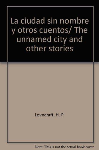 La ciudad sin nombre y otros cuentos The unnamed city and other stories Spanish Edition Epub
