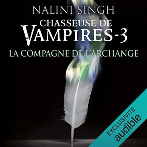 La compagne de l archange Chasseuse de vampires 3 Kindle Editon