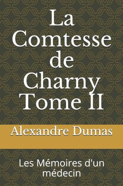 La comtesse de Charny Tome 2 French Edition PDF