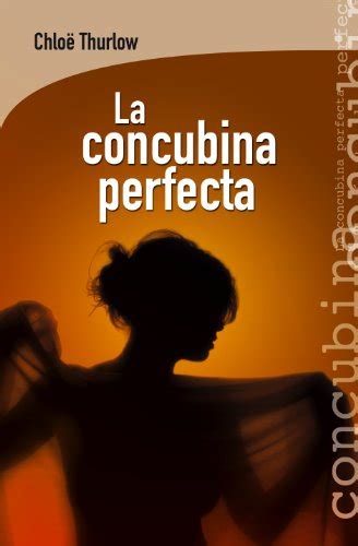 La concubina perfecta Entre paréntesis Spanish Edition Epub