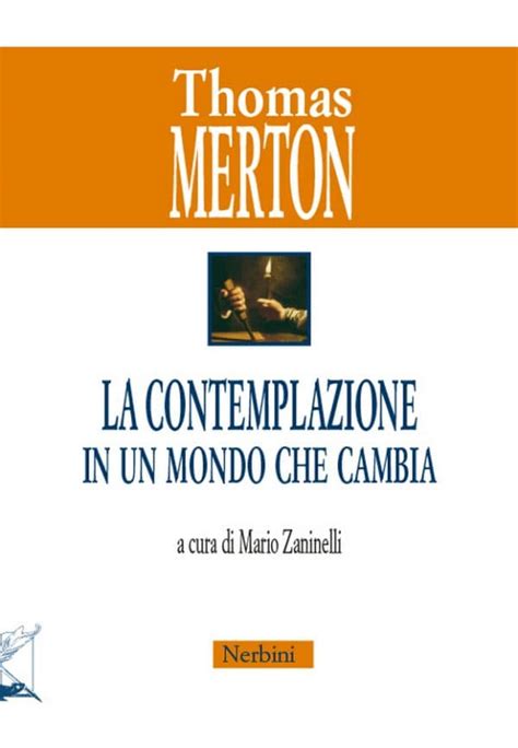 La contemplazione in un mondo che cambia Italian Edition Reader