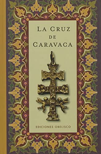 La cruz de Caravaca Coleccion Libros Singulares Spanish Edition Doc