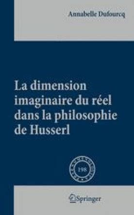 La dimension imaginaire du rÃ©el dans la philosophie de Husserl French Edition Epub