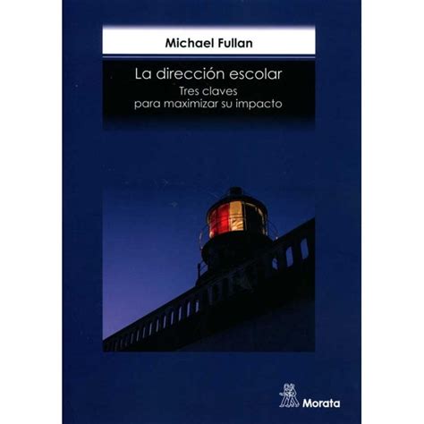 La direcciÃ³n escolar Tres claves para maximizar su impacto Spanish Edition Epub