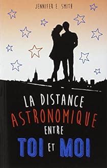 La distance astronomique entre toi et moi Bloom French Edition