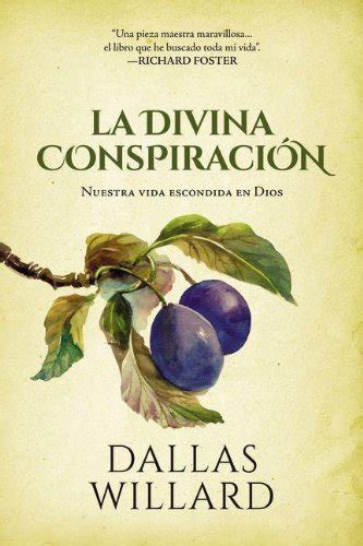 La divina conspiración Spanish Edition Reader