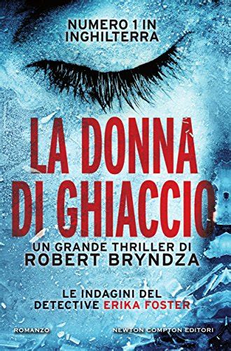 La donna di ghiaccio Le indagini del detective Erika Foster Vol 1 Italian Edition Epub