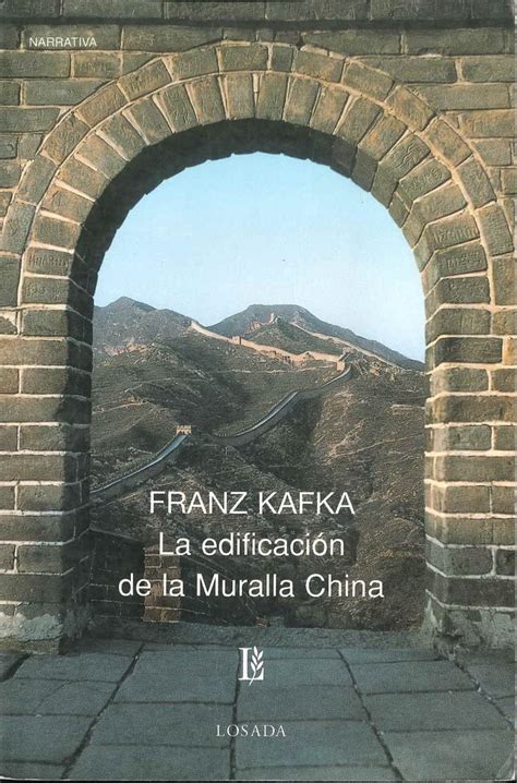 La edificacion de la muralla China The Great Wall of China Biblioteca Clasica Y Contemporanea Spanish Edition PDF