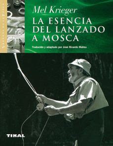 La esencia del lanzado a mosca, Ebook Doc