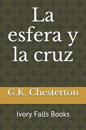La esfera y la cruz Ivory Falls Books Spanish Edition PDF
