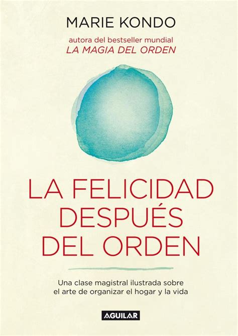 La felicidad despues del orden Spark Joy Spanish Edition Kindle Editon