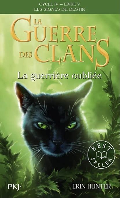 La guerre des Clans cycle IV tome 5 La guerrière oubliée Pocket Jeunesse French Edition