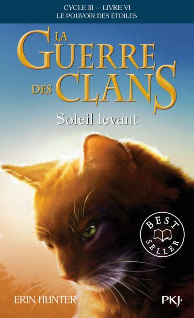 La guerre des clans cycle III Soleil levant tome 6 Pocket Jeunesse French Edition