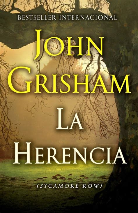 La herencia The inheritance Sycamore Row-Spanish-language Edition Spanish Edition Kindle Editon