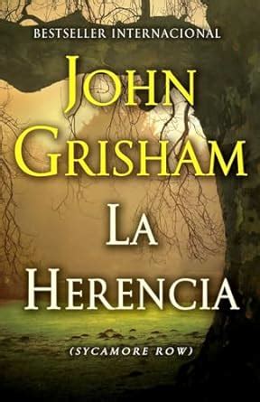 La herencia The inheritance Sycamore Row-Spanish-language Edition Spanish Edition Kindle Editon