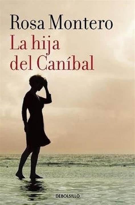 La hija del canibal The Cannibals Daughter Spanish Edition Narrativa Punto de Lectura Kindle Editon