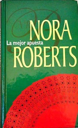 La mejor apuesta Los MacGregor 1 Nora Roberts Spanish Edition Reader