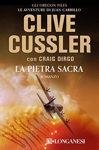 La pietra sacra Oregon Files Le avventure del capitano Juan Cabrillo Italian Edition Reader