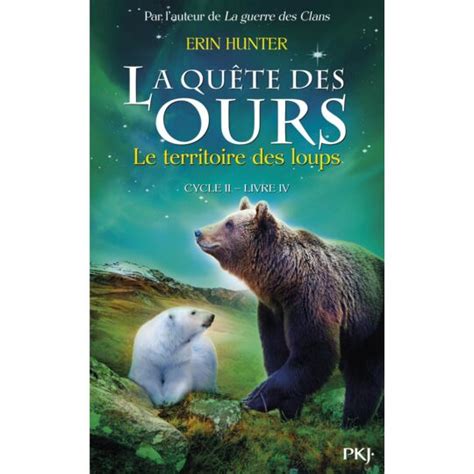 La quête des ours cycle II tome 4 Le territoire des loups French Edition Reader