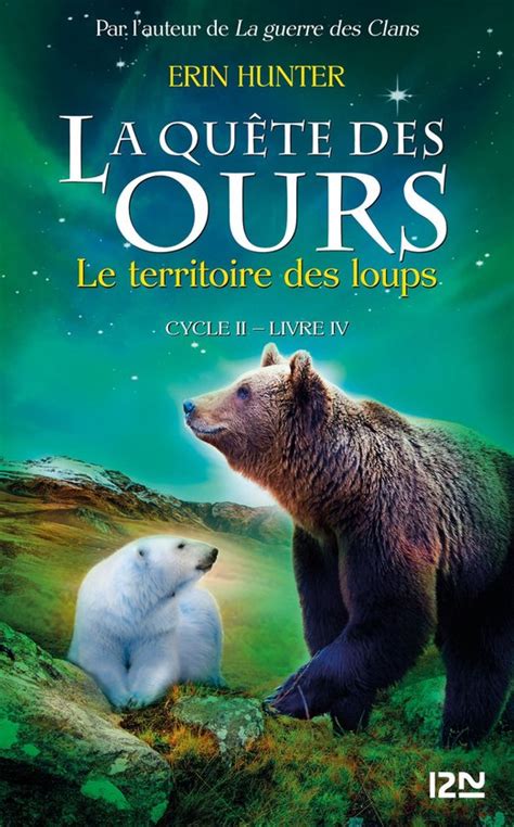 La quête des ours cycle II tome 4 Le territoire des loups French Edition Reader