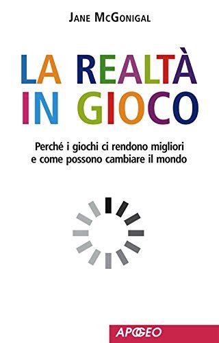 La realtà in gioco Italian Edition Doc