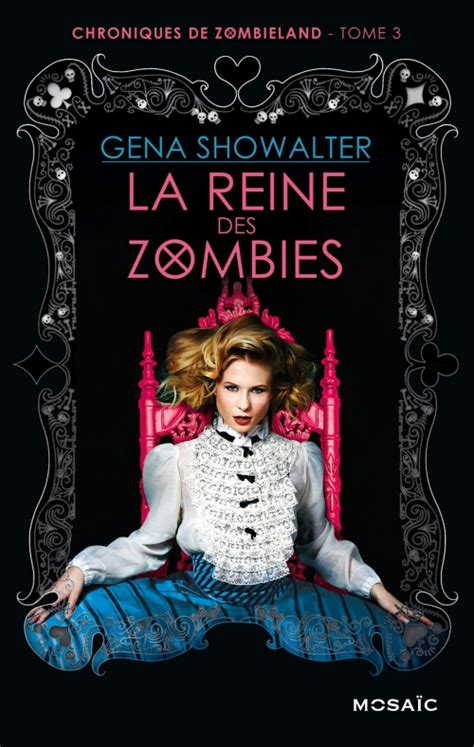 La reine des zombies Chroniques de Zombieland t 3 French Edition