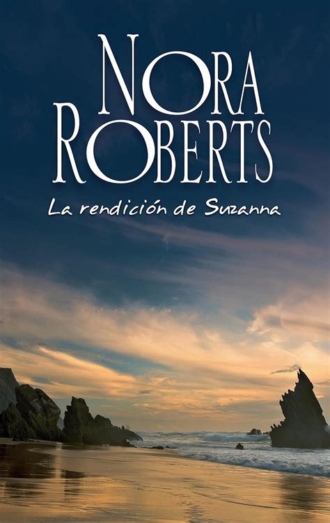 La rendiciÃ³n de Suzanna Los Calhoun Nora Roberts Spanish Edition Epub