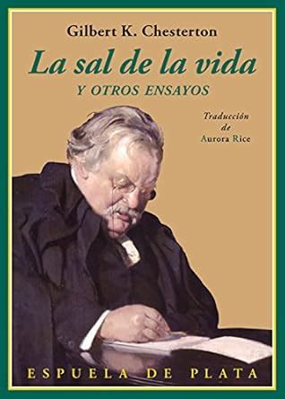 La sal de la vida Y otros ensayos ClÃ¡sicos y Modernos nÂº 39 Spanish Edition Kindle Editon