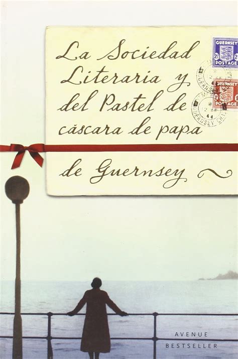 La sociedad literaria y del pastel de cáscara de papa de Guernsey Spanish Edition Reader