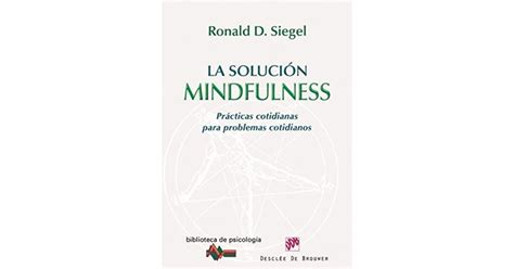 La solución Mindfulness 168 Biblioteca de Psicología Spanish Edition Epub