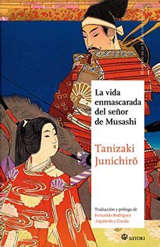 La vida enmascarada del seÃ±or de Musashi â€“ Junâ€™ichirÃ´ Tanizaki PDF Doc