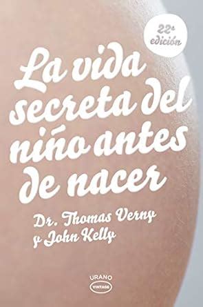 La vida secreta del nino antes de nacer Spanish Edition Kindle Editon