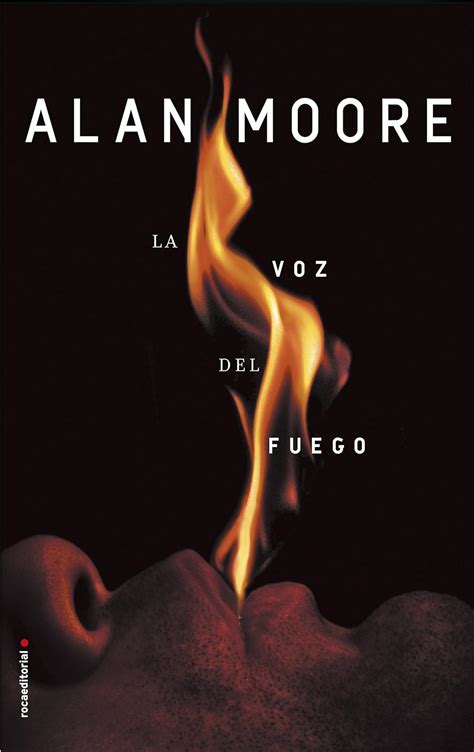La voz del fuego Novela Spanish Edition PDF