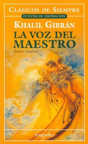 La voz del maestro The Voice of the Master Clasicos De Siempre Fuentes De Inspiracion Spanish Edition Reader