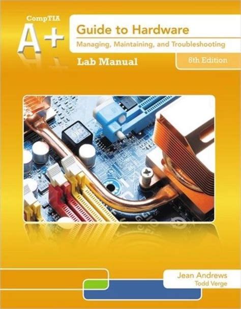 Lab Manual for Andrews A Guide to Hardware 6th Doc