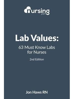 Lab Values 63 Must Know Labs for Nurses Kindle Editon