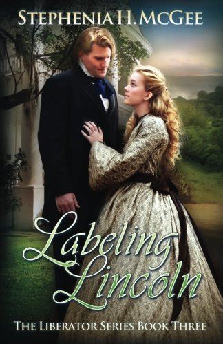 Labeling Lincoln The Liberator Series Volume 3 Epub