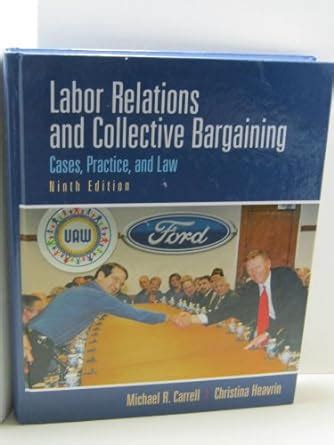 Labor Relations and Collective Bargaining Cases Kindle Editon