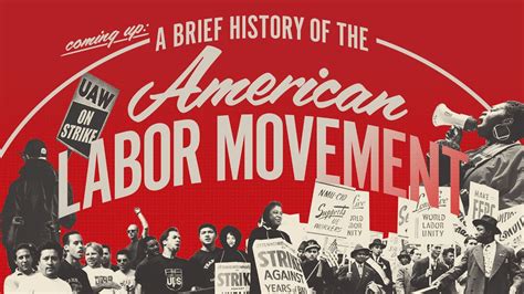 Labor Unions in American History: A Movement for Workers' Rights and Economic Justice