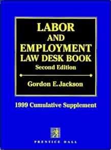 Labor and Employment Law Desk Book, 2000 Cumulative Supplement Epub