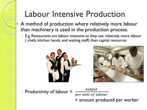 Labor-intensive process: