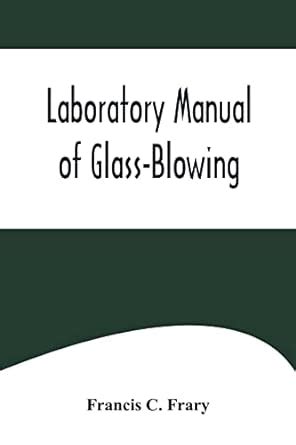 Laboratory Manual Of Glassblowing - Illustrated Epub